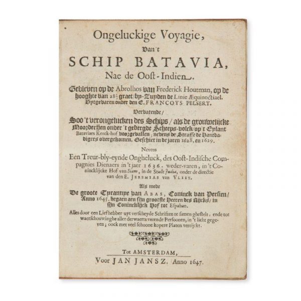 Ongeluckige voyagie, van’t schip Batavia, nae de Oost-Indien.