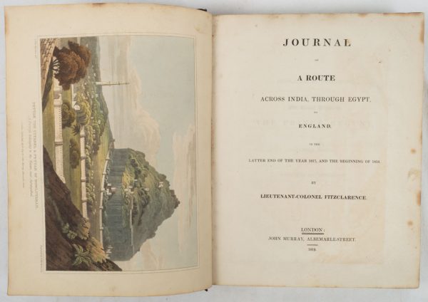 Fitzclarence, George - Journal of a Route Across India, Through Egypt, to England in the Latter End of the Year 1817, and the Beginning of 1818.