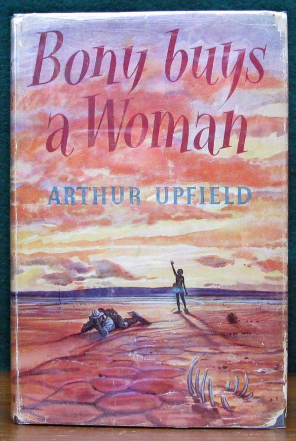 Bony Buys a Woman By Arthur Upfield (Signed)