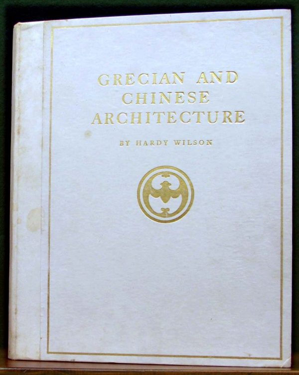 Grecian and Chinese Architecture Hardy Wilson