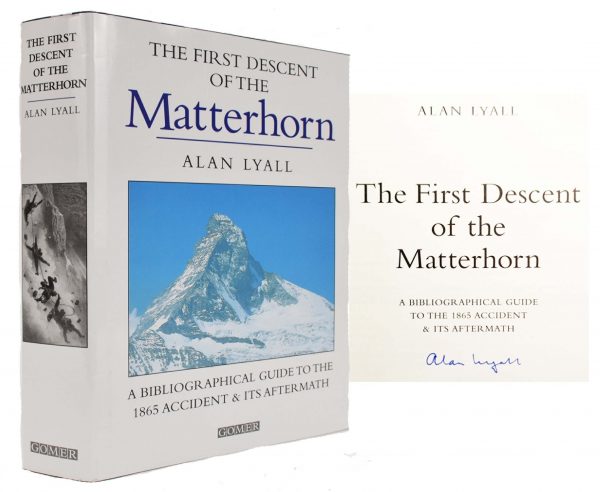 Lyall, Alan.  The First Descent of the Matterhorn. A Bibliographical Guide to the 1865 Accident & Its Aftermath