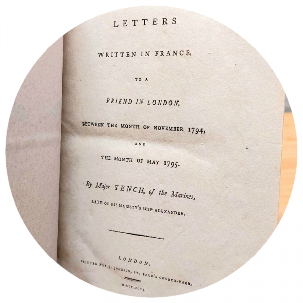Letters Written in France  by Watkin Tench [FIRST ED, 1796, FRENCH REVOLUTION]