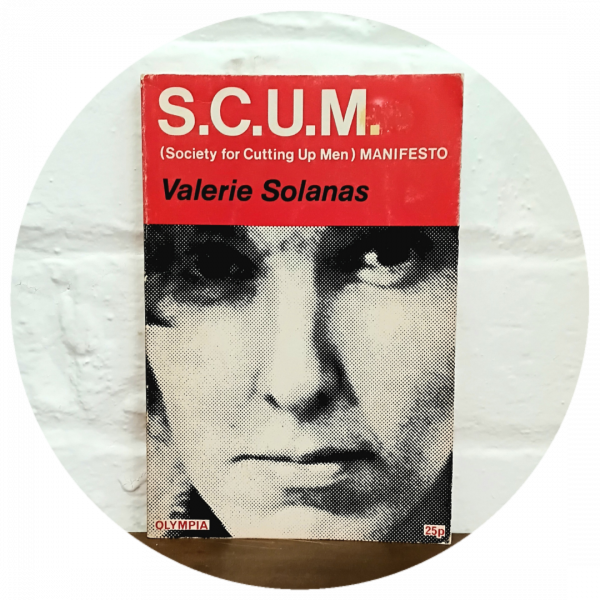 S.C.U.M. Manifesto [1st UK, 1971]