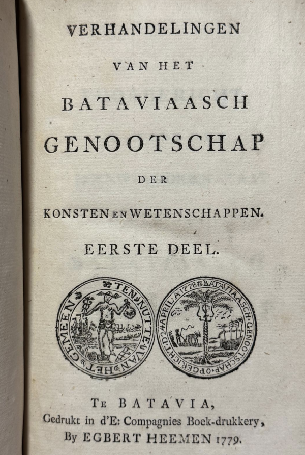 The First Modern Scientific Journal Printed in Asia - Batavia (Jakarta) 1779 - "Verhandelingen van het Bataviaasch Genootschap der Konsten en Wetenschappen"