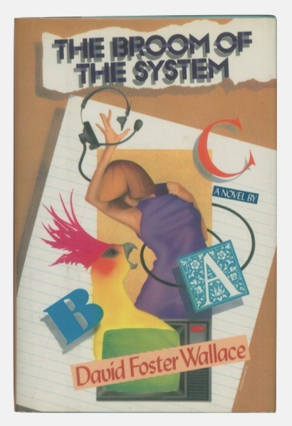 WALLACE, David Foster. The Broom of the System.