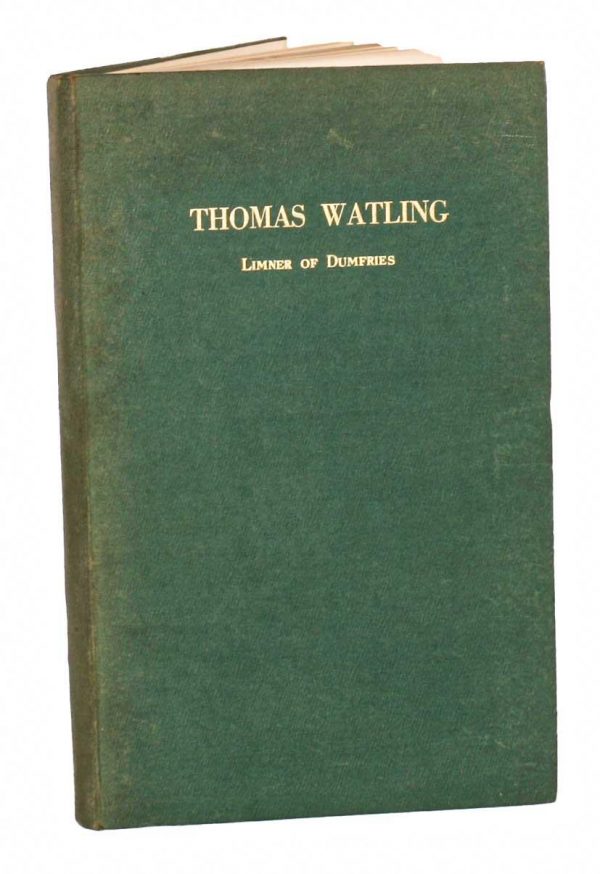 Thomas Watling: Limner of Dumfries